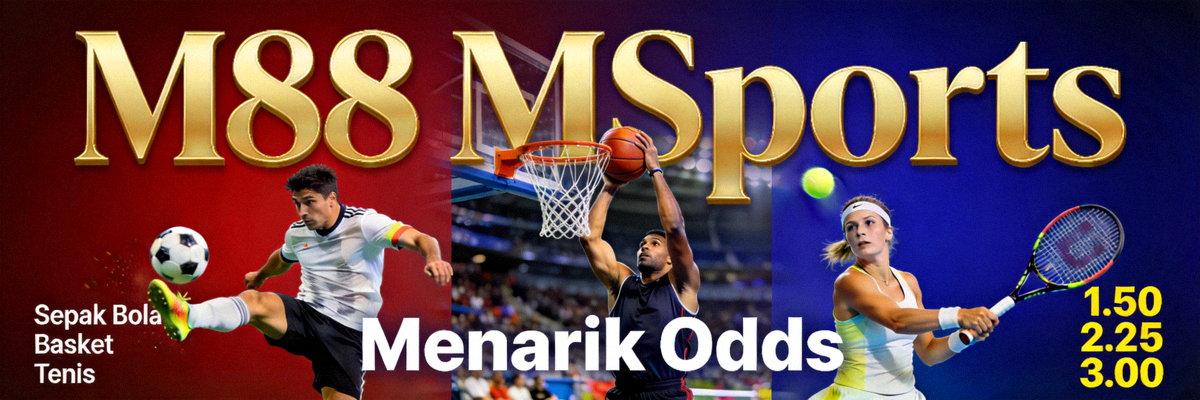 Banner promosi M88 MSports menampilkan berbagai pertandingan olahraga populer dengan odds menarik